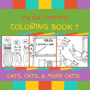 My Pal Tiernan's Coloring Book 1: http://www.amazon.com/dp/1983267740